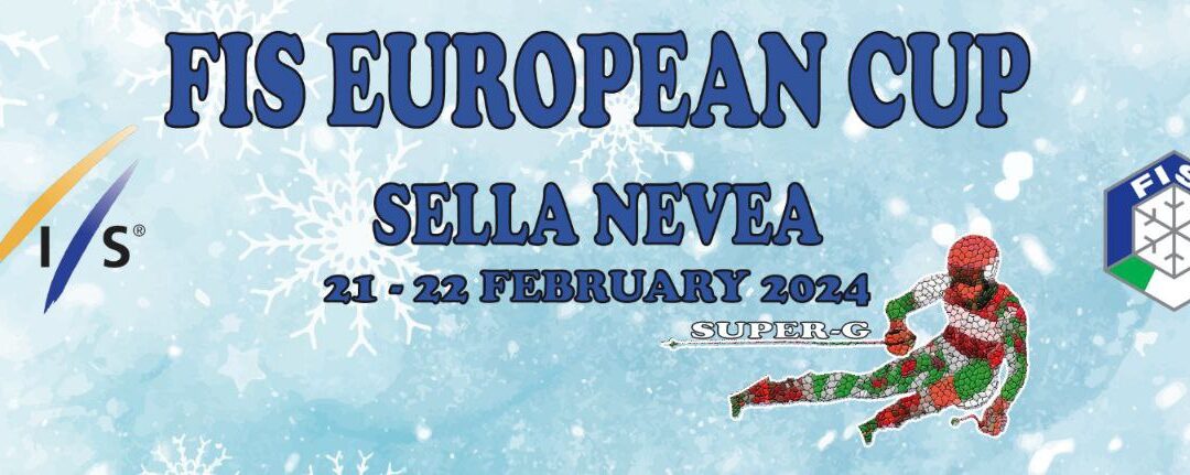 21-22 FEBBRAIO 2024 – EUROPEAN CUP FIS SELLA NEVEA